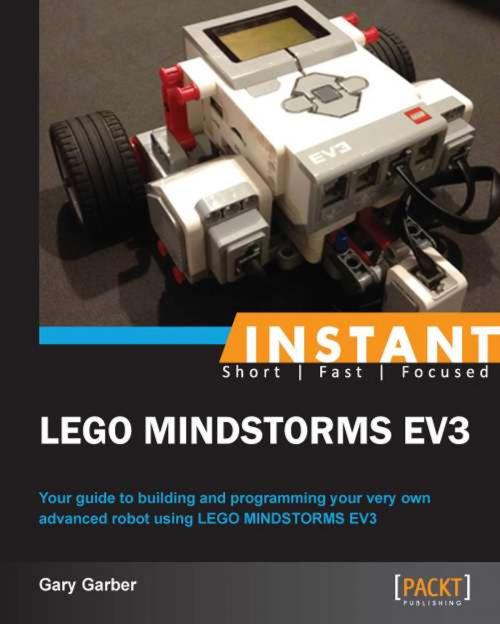 Cover of the book Instant LEGO Mindstorm EV3 by Gary Garber, Packt Publishing