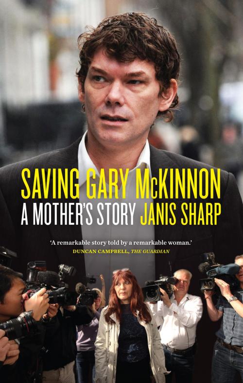Cover of the book Saving Gary McKinnon by Janis Sharp, Biteback Publishing