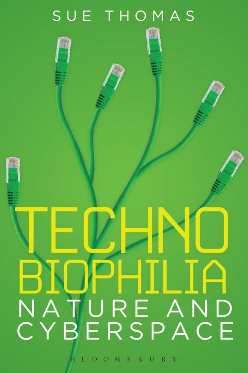 Cover of the book Technobiophilia by Sue Thomas, Bloomsbury Publishing