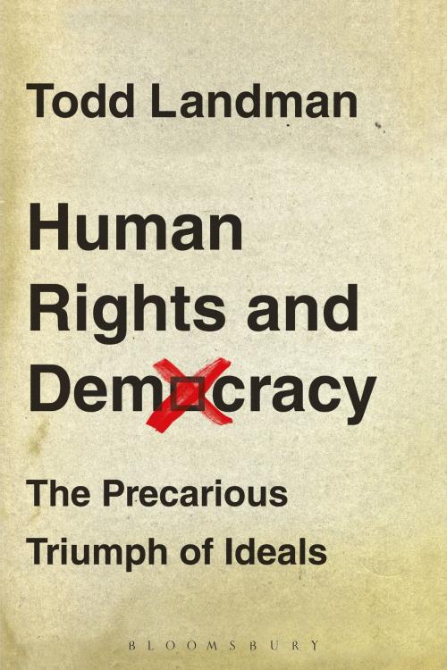 Cover of the book Human Rights and Democracy by Professor of Government Todd Landman, Bloomsbury Publishing