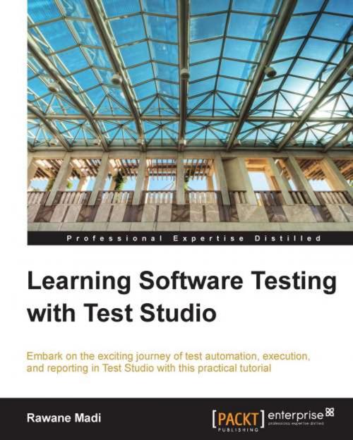 Cover of the book Learning Software Testing with Test Studio by Rawane Madi, Packt Publishing