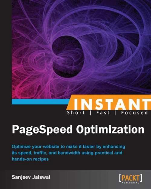 Cover of the book Instant PageSpeed Optimization by Sanjeev Jaiswal, Packt Publishing