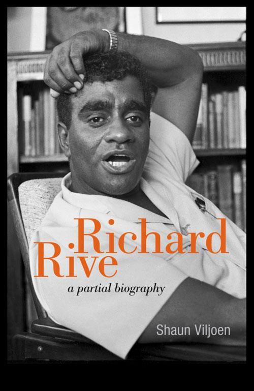 Cover of the book Richard Rive by Shaun Viljoen, Wits University Press