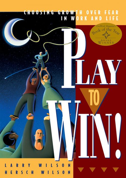 Cover of the book Play to Win! by Larry Wilson, Hersch Wilson, Bard Press