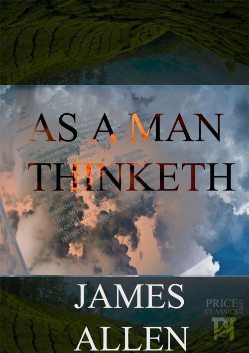 Cover of the book As a Man Thinketh by James Allen, Nsingo Sakala