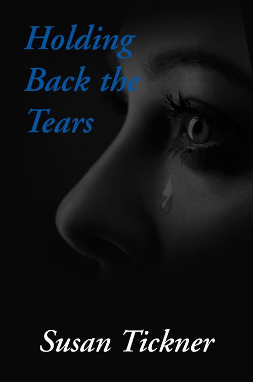 Cover of the book Holding Back the Tears by Susan Tickner, Amolibros