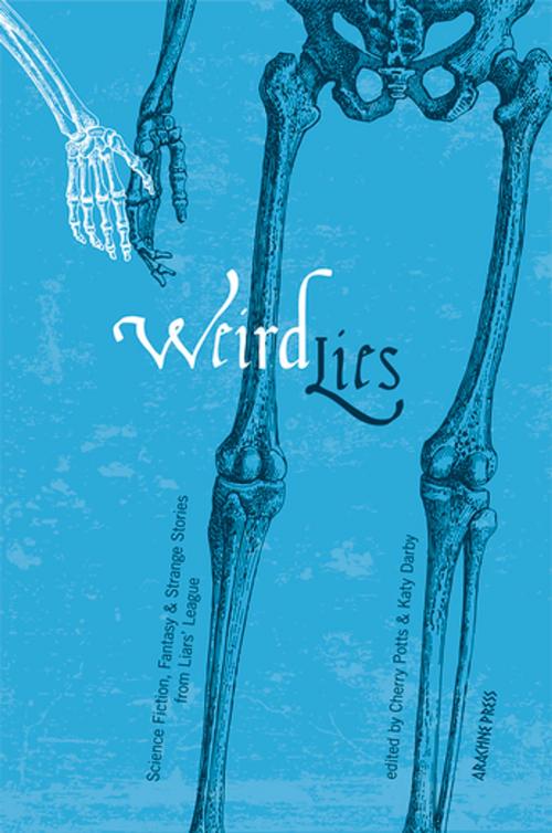 Cover of the book Weird Lies by , Arachne Press