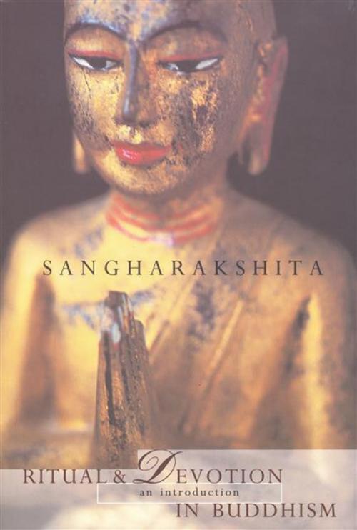 Cover of the book Ritual and Devotion in Buddhism by Sangharakshita, Windhorse Publications Ltd