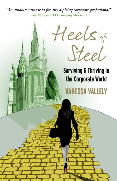 Cover of the book Heels of Steel: Surviving & Thriving in the Corporate World by Vanessa Vallely, Panoma Press