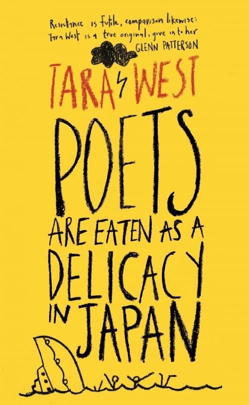 Cover of the book Poets Are Eaten as a Delicacy in Japan by Tara West, Liberties Press