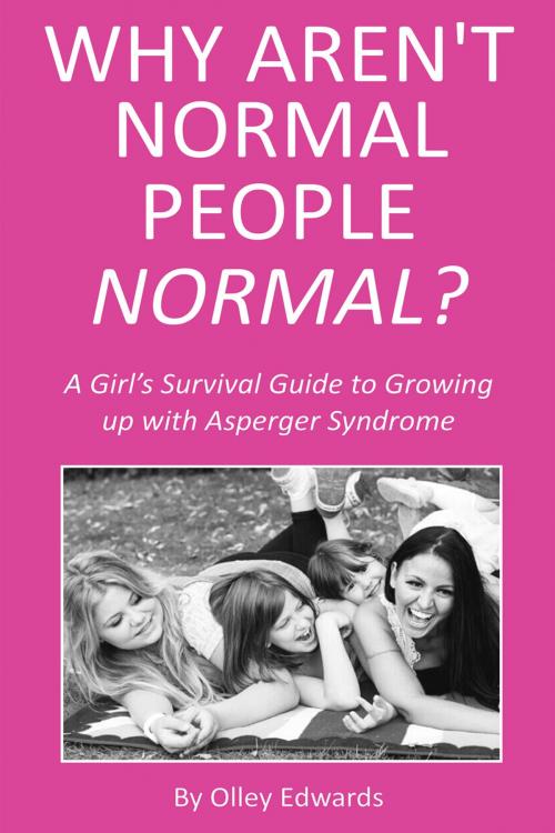 Cover of the book Why Aren't Normal People Normal? by Olley Edwards, Andrews UK