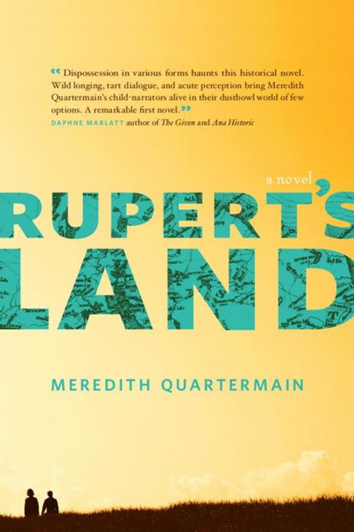 Cover of the book Rupert's Land by Meredith Quartermain, NeWest Press