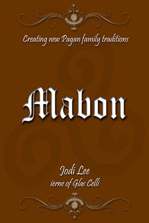 Cover of the book Mabon: Creating New Pagan Family Traditions by Jodi Lee, Jodi Lee