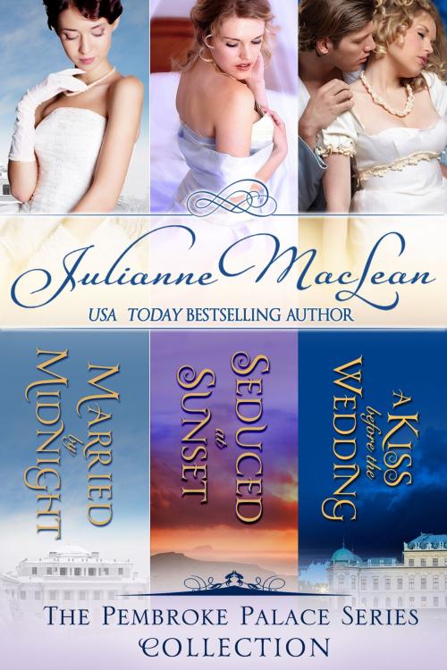 Cover of the book The Pembroke Palace Collection by Julianne MacLean, Julianne MacLean Publishing Inc.
