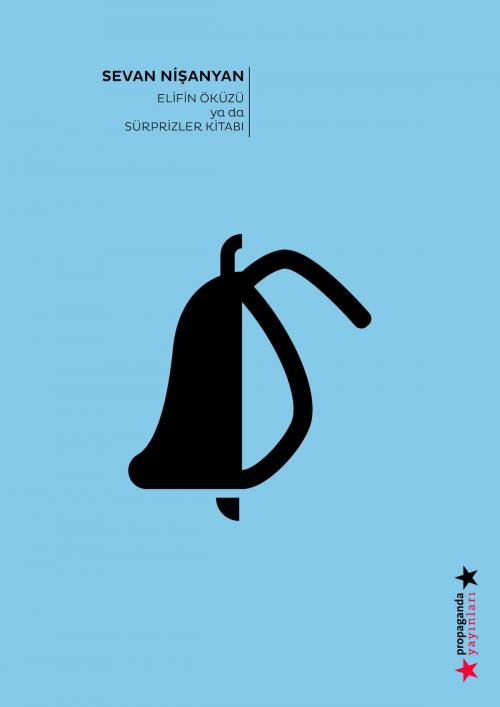 Cover of the book Elifin Öküzü ya da Sürprizler Kitabı by Sevan Nişanyan, Propaganda Yayınları
