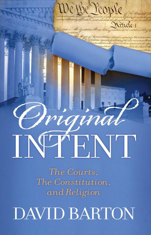 Cover of the book Original Intent by David Barton, WallBuilder Press