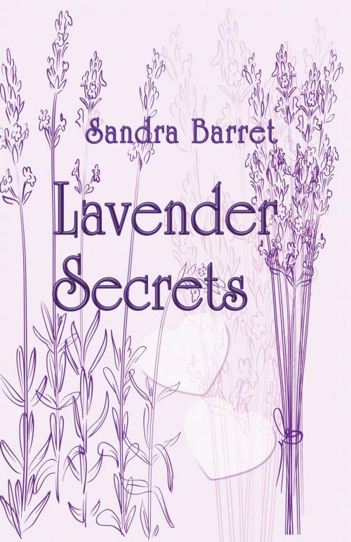 Cover of the book Lavender Secrets by Sandra Barret, Bedazzled Ink Publishing Company