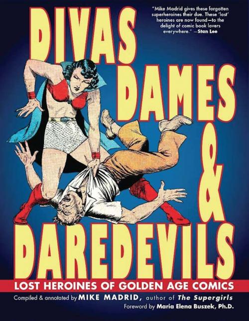 Cover of the book Divas, Dames & Daredevils by Mike Madrid, Exterminating Angel Press