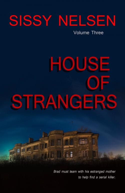Cover of the book House of Strangers by Sissy Nelsen, Whimsical Publications