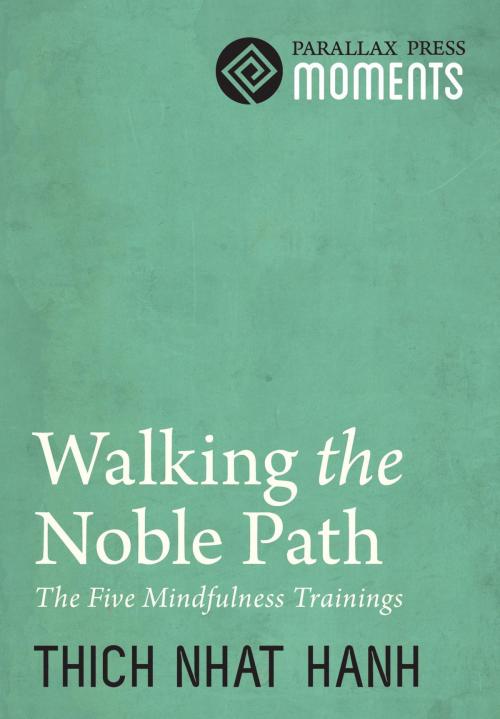Cover of the book Walking the Noble Path by Thich Nhat Hanh, Parallax Press