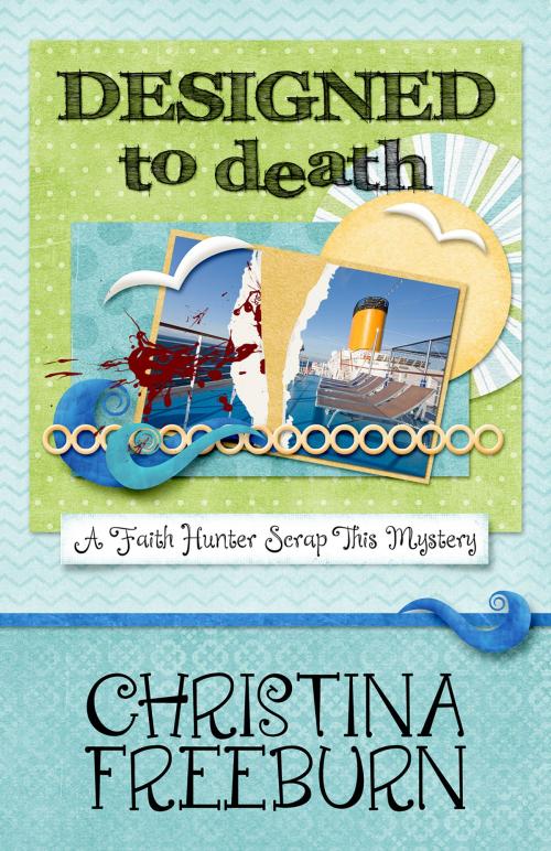Cover of the book DESIGNED TO DEATH by Christina Freeburn, Henery Press