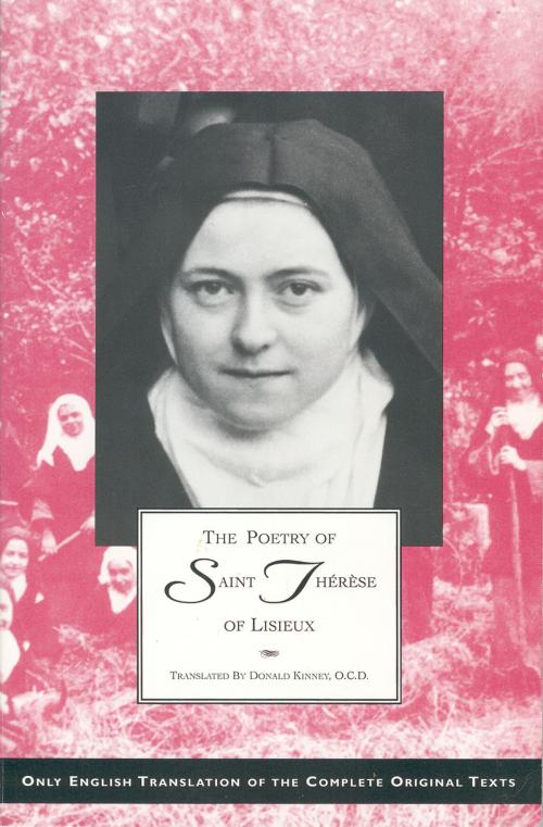 Cover of the book The Poetry of St. Therese of Lisieux by St. Therese of Lisieux, Donald Kinney, OCD, ICS Publications