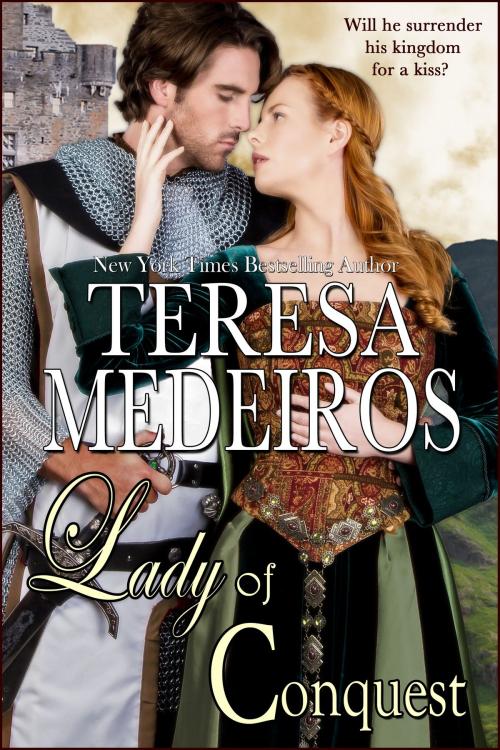 Cover of the book Lady of Conquest by Teresa Medeiros, Amber House Books, LLC