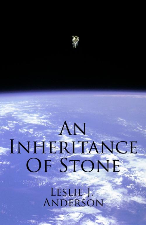 Cover of the book An Inheritance of Stone by Leslie Anderson, Alliteration Ink