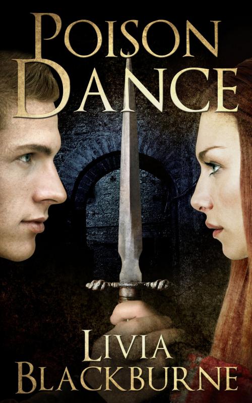 Cover of the book Poison Dance by Livia Blackburne, Lion's Quill Press