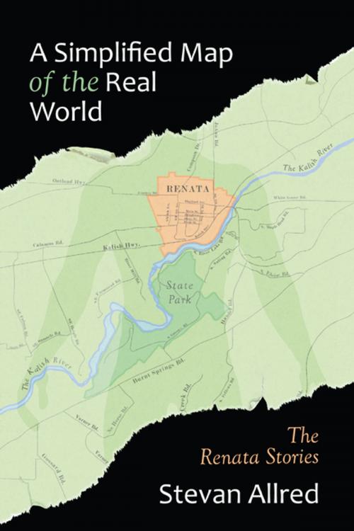 Cover of the book A Simplified Map of the Real World by Stevan Allred, Forest Avenue Press