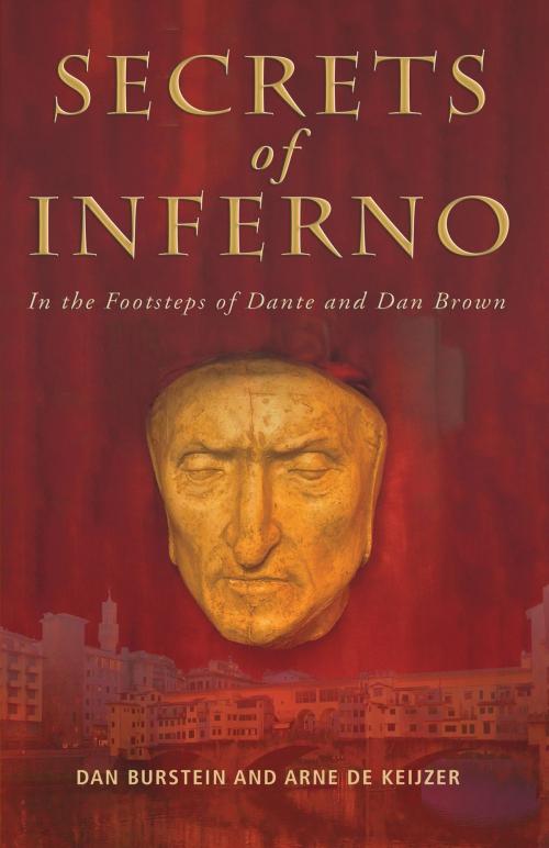Cover of the book Secrets of Inferno by Dan Burstein, Arne de Keijzer, Fiction Studio Books