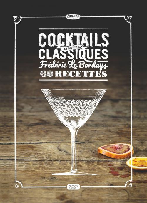 Cover of the book Cocktails by Frédéric Le Bordays, Hachette Pratique