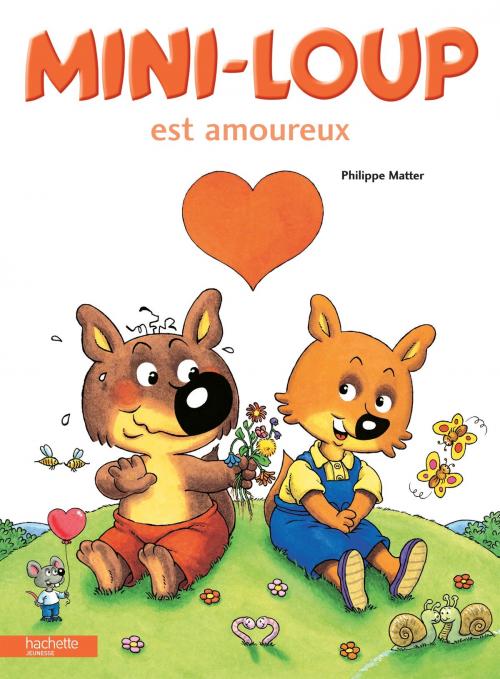 Cover of the book Mini-Loup est amoureux by Philippe Matter, Hachette Enfants