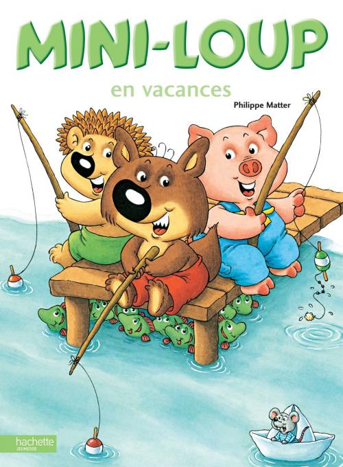 Cover of the book Mini-Loup en vacances by Philippe Matter, Hachette Enfants