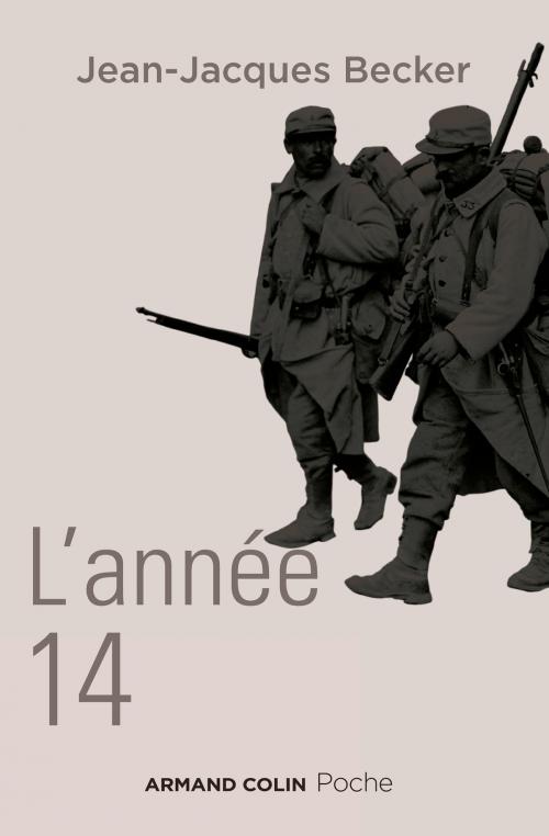 Cover of the book L'année 14 by Jean-Jacques Becker, Armand Colin