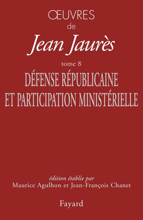 Cover of the book Oeuvres Tome 8 by Jean Jaurès, Fayard