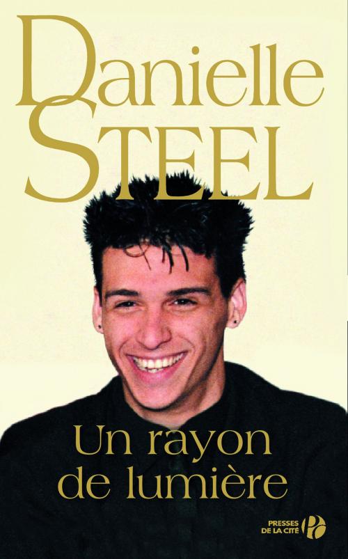 Cover of the book Un rayon de lumière by Danielle STEEL, Place des éditeurs