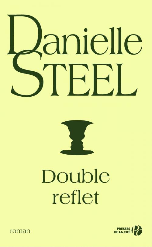 Cover of the book Double reflet by Danielle STEEL, Place des éditeurs