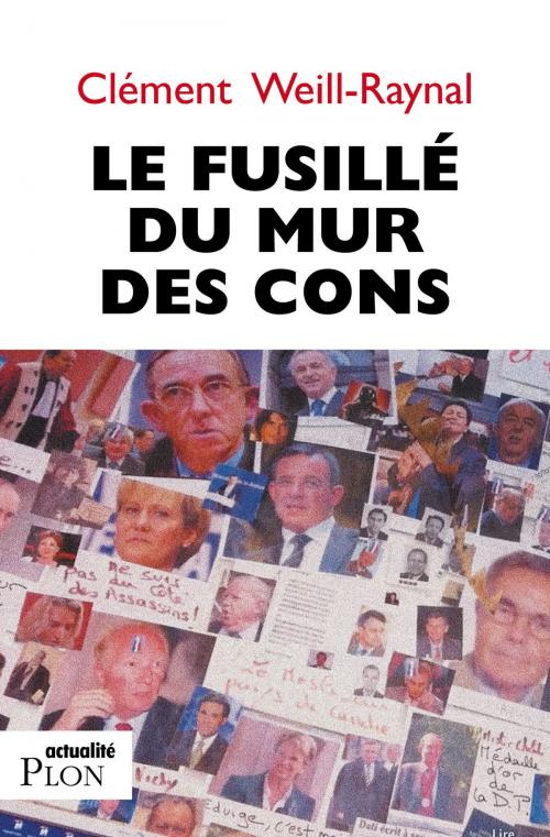 Cover of the book Le fusillé du mur des cons by Clément WEILL-RAYNAL, edi8