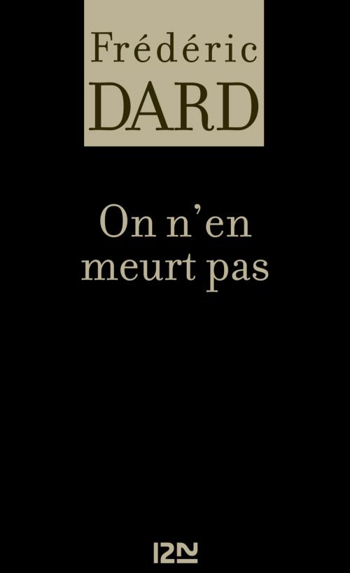 Cover of the book On n'en meurt pas by Frédéric DARD, Univers Poche
