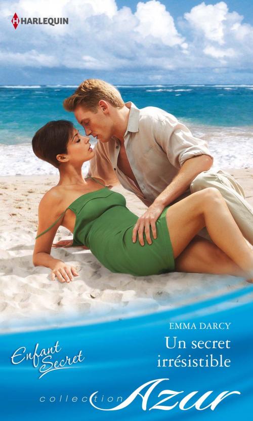 Cover of the book Un secret irrésistible by Emma Darcy, Harlequin