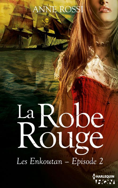 Cover of the book La robe rouge by Anne Rossi, Harlequin