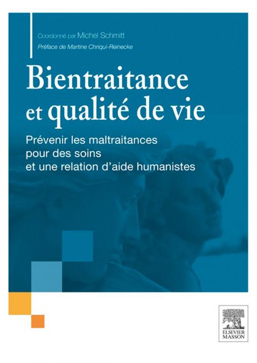 Cover of the book Bientraitance et qualité de vie by Michel Schmitt, Elsevier Health Sciences