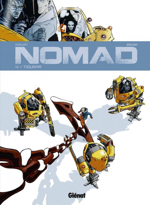 Cover of the book Nomad - Tome 04 by Sylvain Savoia, Jean-David Morvan, Philippe Buchet, Glénat BD