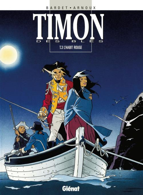 Cover of the book Timon des blés - Tome 03 by Erik Arnoux, Daniel Bardet, Glénat BD