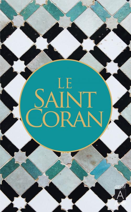 Cover of the book Le coran by Anonyme, Archipoche