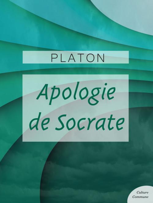 Cover of the book Apologie de Socrate by Platon, Culture commune