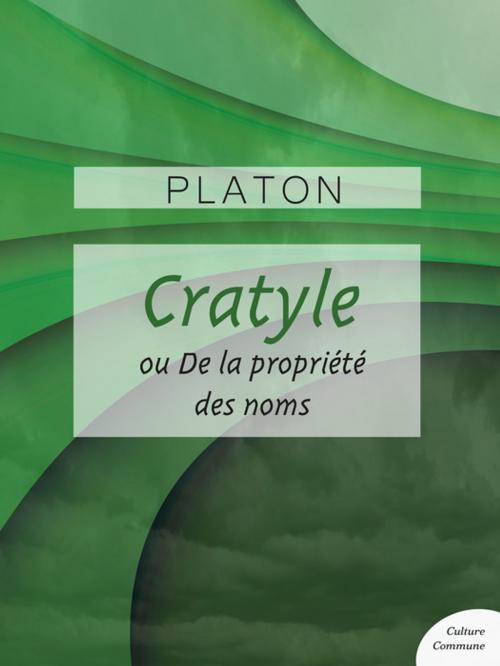 Cover of the book Cratyle ou De la propriété des noms by Platon, Culture commune