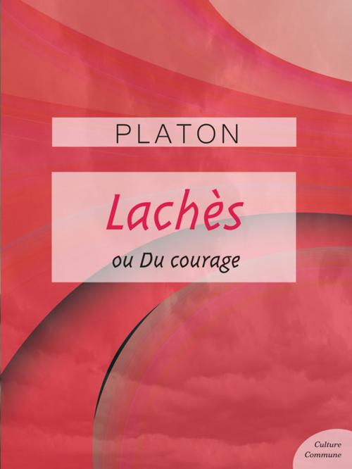 Cover of the book Lachès by Platon, Culture commune