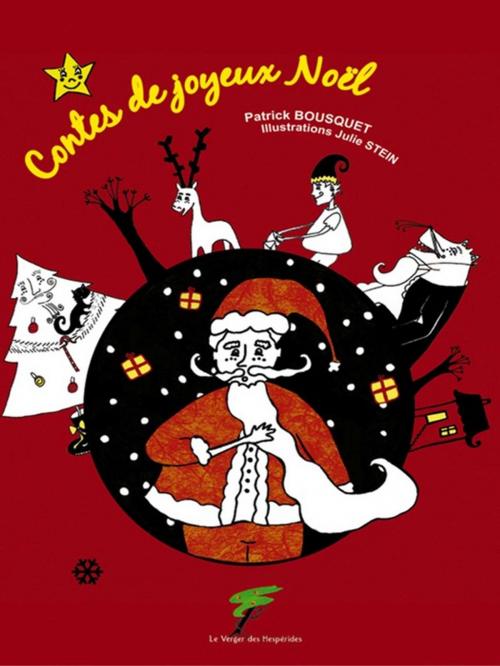 Cover of the book Contes de joyeux Noël by Patrick Bousquet, Le Verger des Hespérides